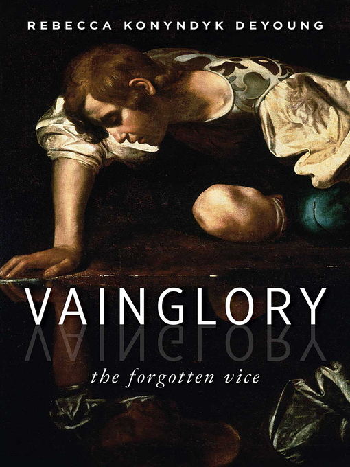 Upplýsingar um Vainglory eftir Rebecca Konyndyk DeYoung - Biðlisti
